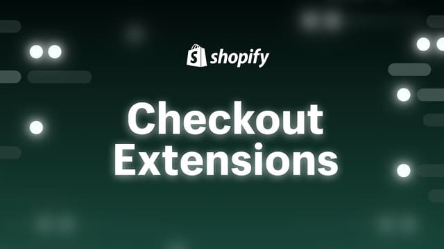 Upgrade to Checkout Extensibility: Full Guide (Includes Building an App)